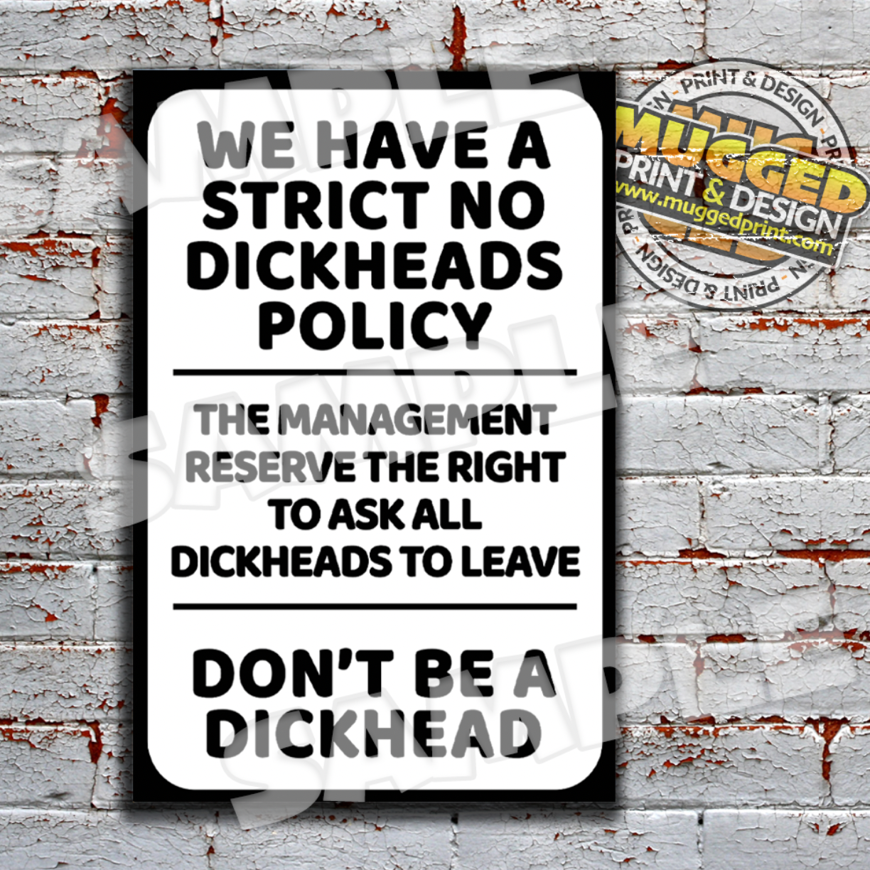 No D***heads Sign