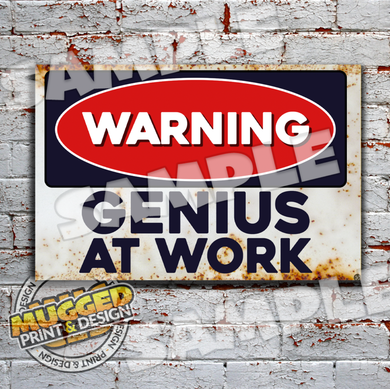 Aluminium Genius At Work Sign