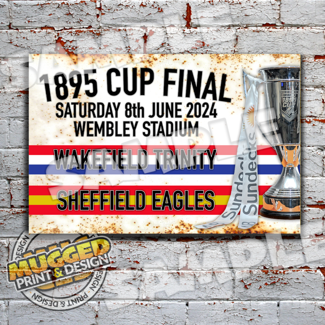 1895 Cup Final 2024, Wakefield Trinity v Sheffield Eagles Vintage Sign