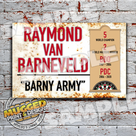 Raymond Van Barneveld - Darts Vintage Street Sign