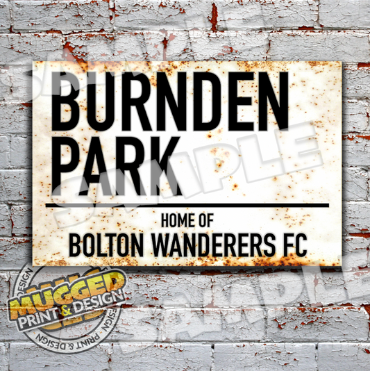 Aluminium Bolton Wanderers FC - Burnden Park Sign