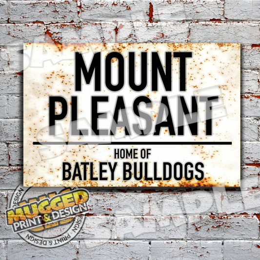 Mount Pleasant - Home of Batley Bulldogs Vintage Street Sign