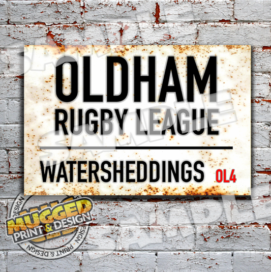 Watersheddings (Oldham Roughyeds RL) Vintage Street Sign