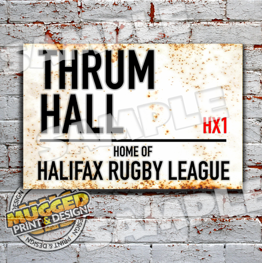 Thrum Hall Stadium - Halifax RL Vintage Street Sign
