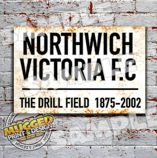 The Drill Field (Northwich Vics FC) Vintage Street Sign