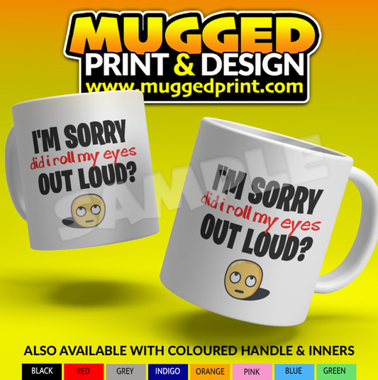 Eye Roll- Funny Mug