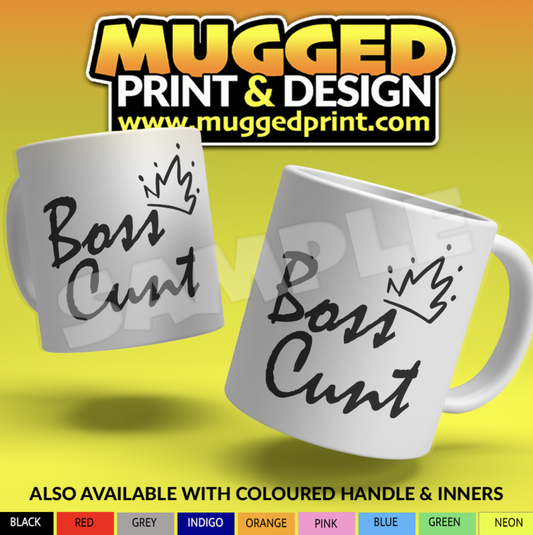 Boss C**t Mug