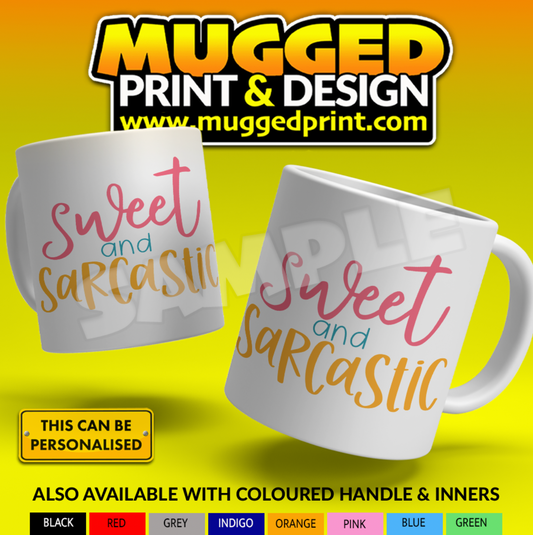 Sweet & Sarcastic Mug