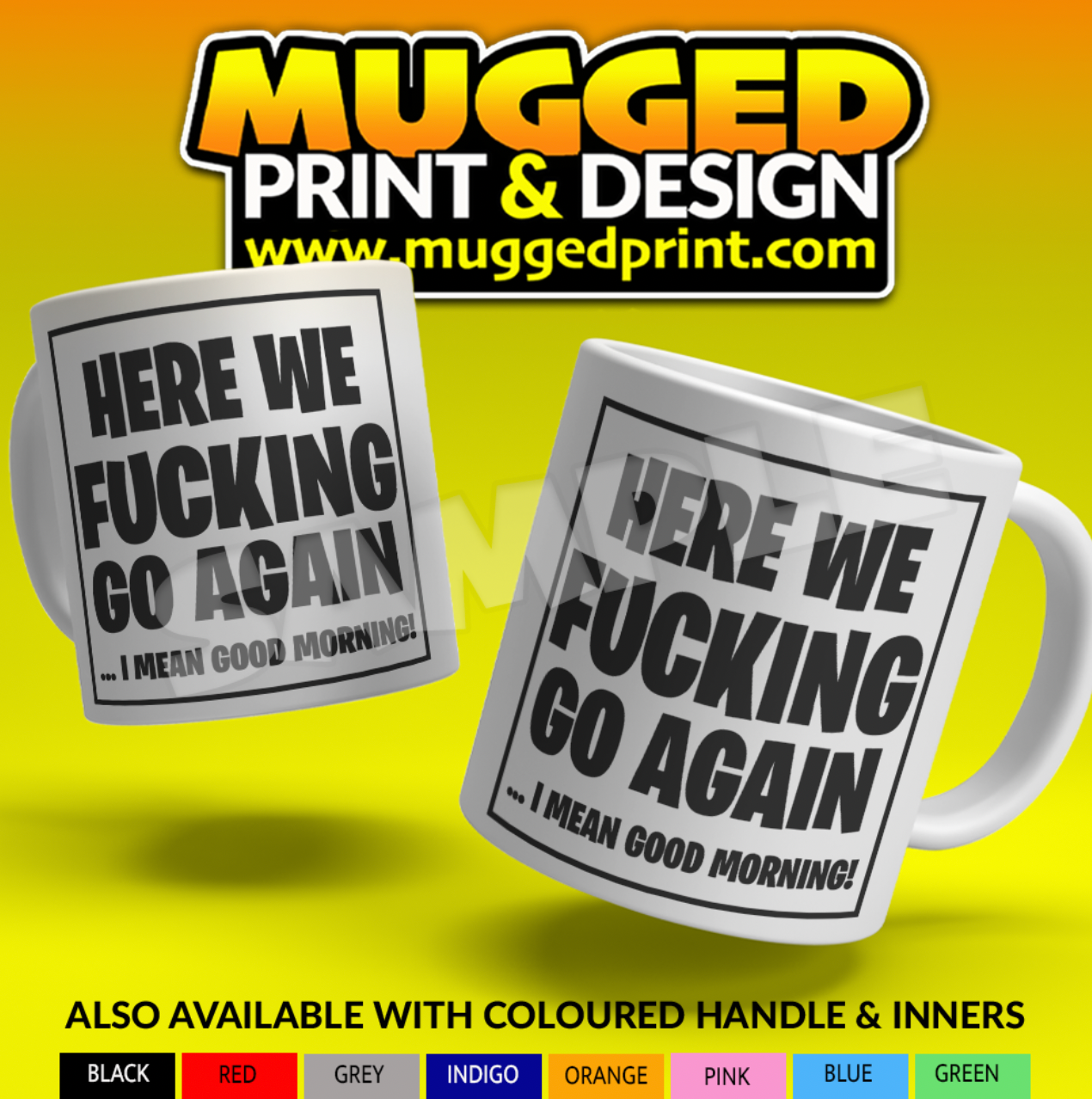 Here We F**king Go Again Mug