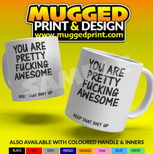 Pretty F**king Awesome Mug
