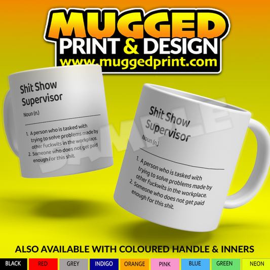 S**t Show Supervisor Mug