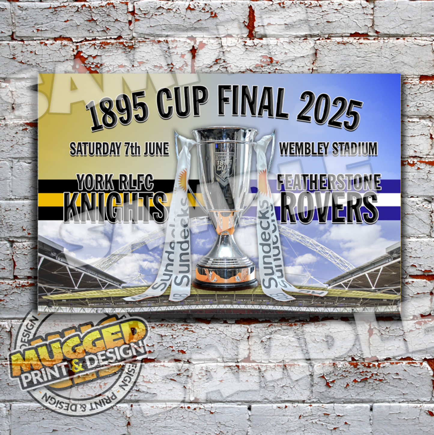 (2025) 1895 Cup Final, Featherstone Rovers v York City Knights Vintage Sign