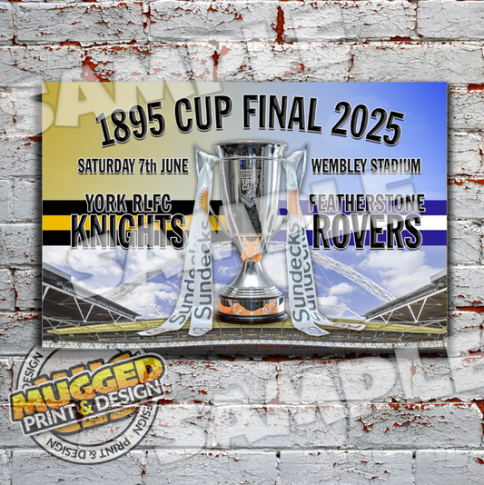(2025) 1895 Cup Final, Featherstone Rovers v York City Knights Vintage Sign