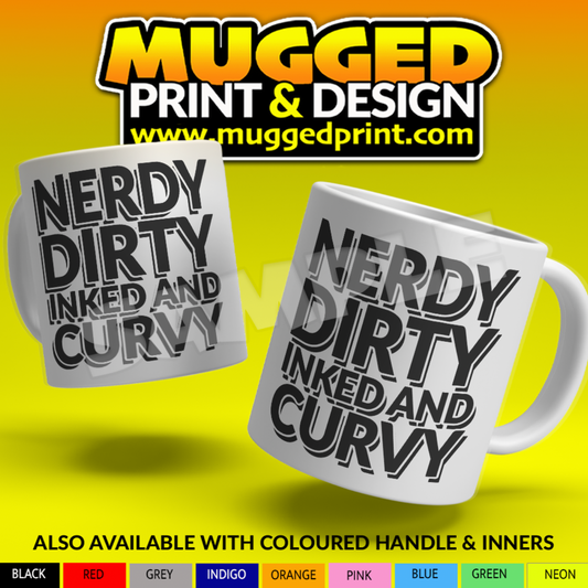 Nerdy, Dirty, Inked & Curvy Mug
