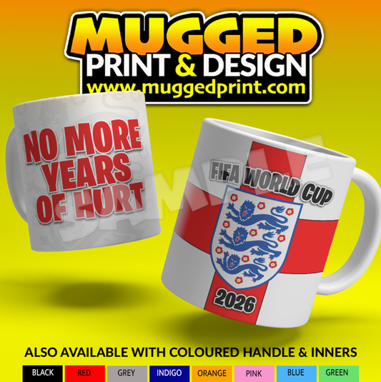 England World Cup 2026 Mug - NO MORE YEARS OF HURT