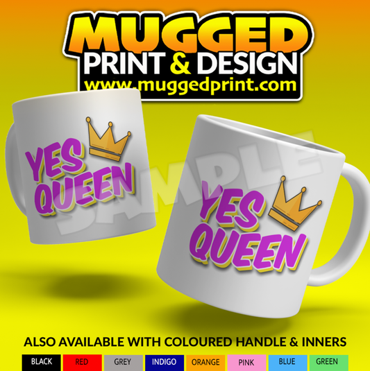 YES QUEEN Mug